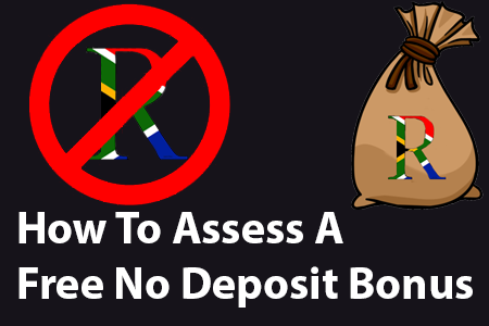 How To Asses Free No Deposit Bonus